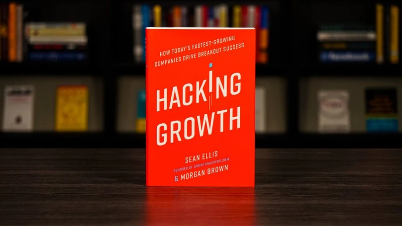 Hacking Growth by Sean Ellis and Morgan Brown